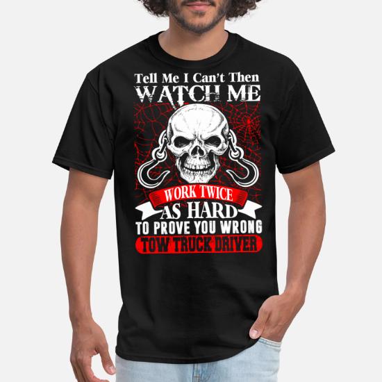 Tow Truck Driver Work Twice Hard Prove 